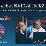 Bridgehead obtiene la certificación ISO/IEC 27001:2022, reforzando sus estándares globales de seguridad de la información
